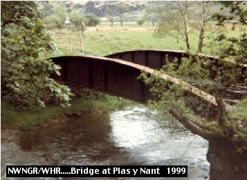 original NWNG Bridge at Plas y Nant