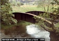 original NWNG Bridge at Plas y Nant